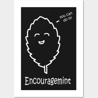 Encouragemint White Posters and Art